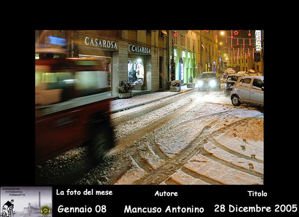 N° (1)  Foto del Mese (Gennaio 08) Autore Mancuso Antonino Titolo 28 Dicembre 2005.jpg